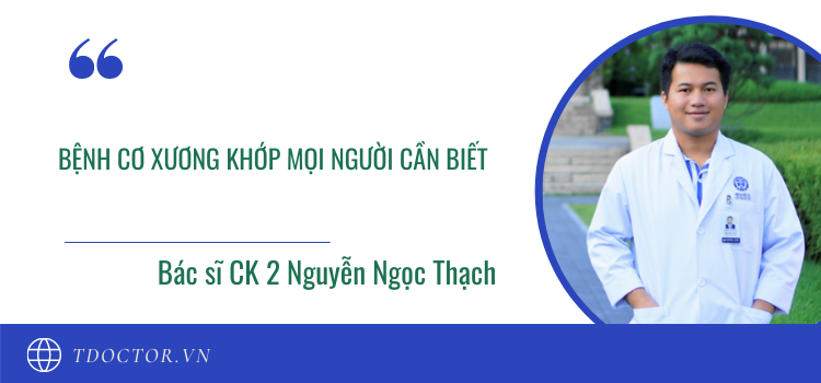 Những điều về cơ xương khớp mà mọi người cần biết